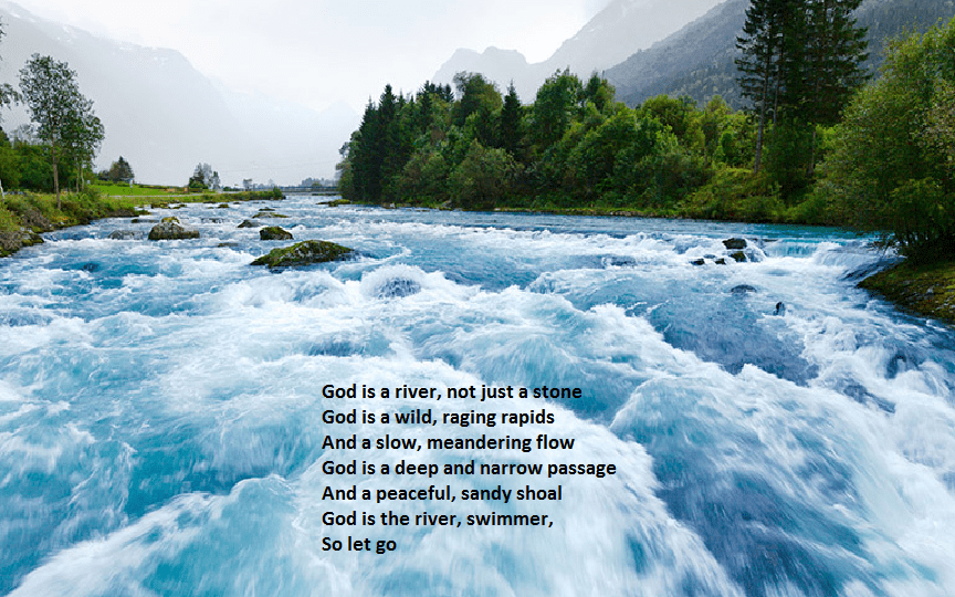 God is a river